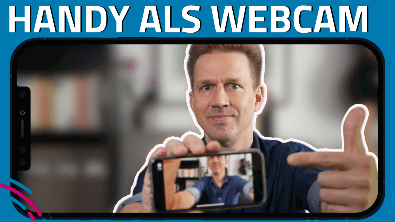 Handy als Webcam PC